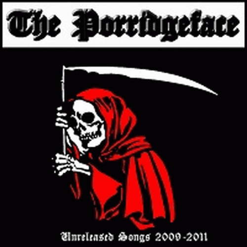 The Porridgeface : Unreleased Songs 2009-2011